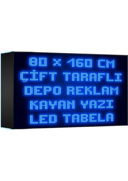 Depo Tabela Reklam Mavi Kayan Yazı LED Tabela 80 x 160 cm Çift Taraflı