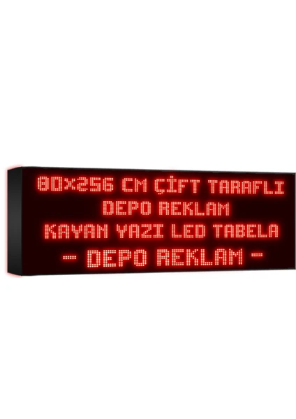 Depo Tabela Reklam Kırmızı Kayan Yazı LED Tabela 80 x 256 cm Çift Taraflı