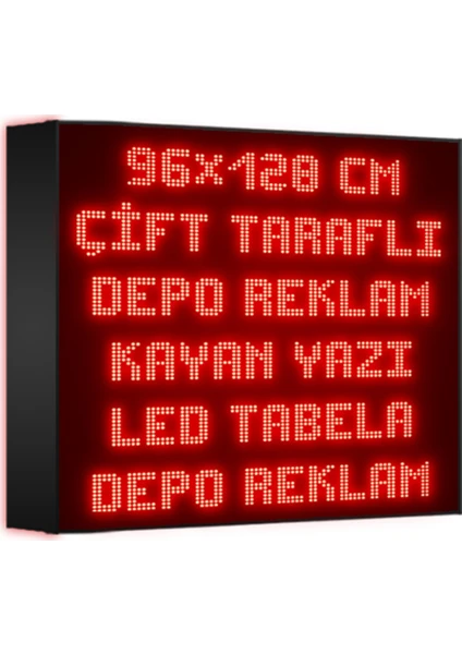 Depo Tabela Reklam Kırmızı Kayan Yazı LED Tabela 96 x 128 cm Çift Taraflı