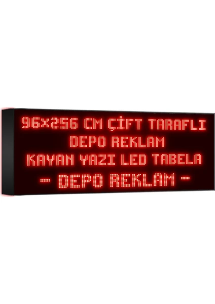 Depo Tabela Reklam Kırmızı Kayan Yazı LED Tabela 96 x 256 cm Çift Taraflı