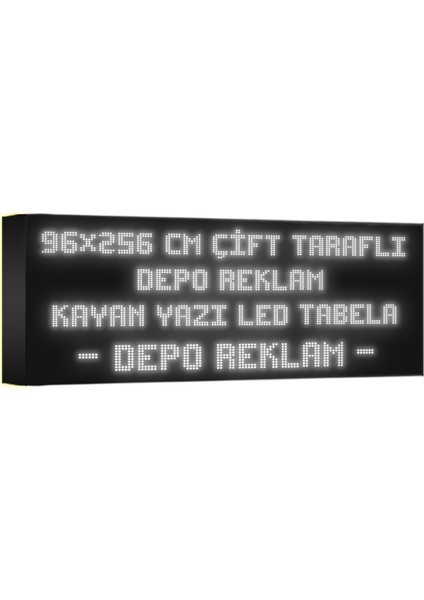 Depo Tabela Reklam Beyaz Kayan Yazı LED Tabela 96 x 256 cm Çift Taraflı