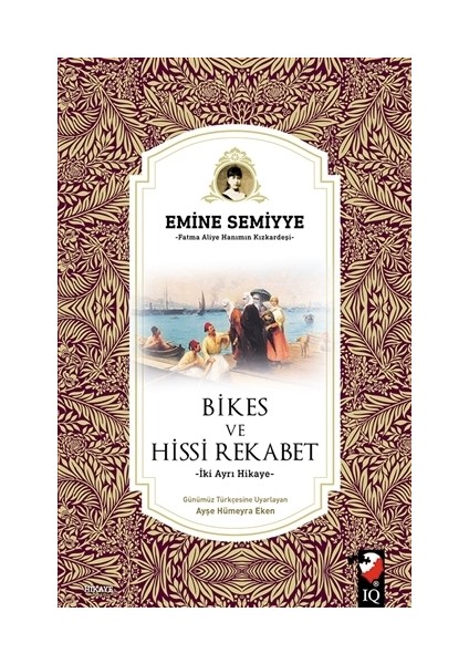 Bikes ve Hissi Rekabet - Emine Semiyye