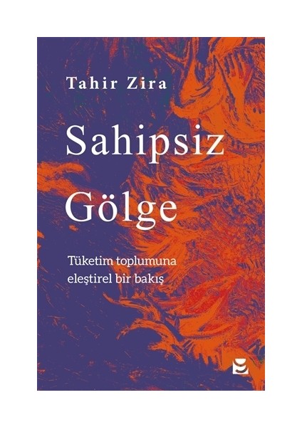 Sahipsiz Gölge - Tahir Zira