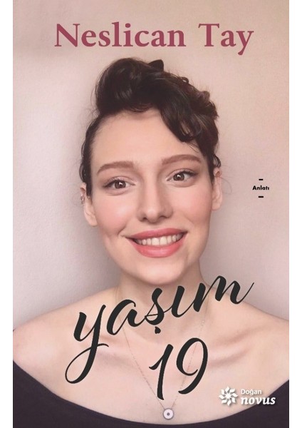 Yaşım 19 - Neslican Tay