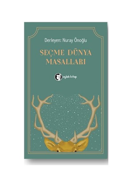 Seçme Dünya Masalları - Nuray Önoğlu