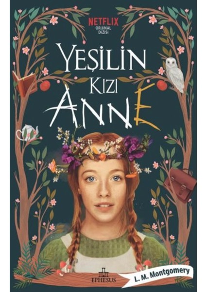 Yeşilin Kızı Anne - Lucy Maud Montgomery