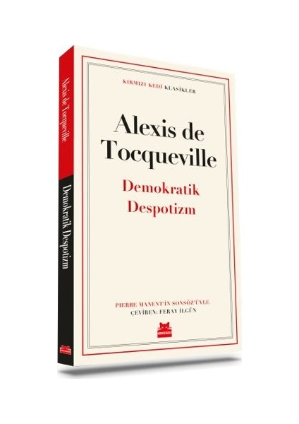 Demokratik Despotizm - Alexis De Tocqueville