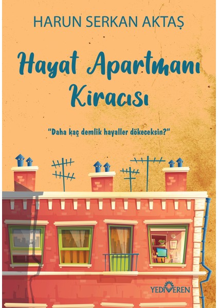 Hayat Apartmanı Kiracısı - Harun Serkan Aktaş