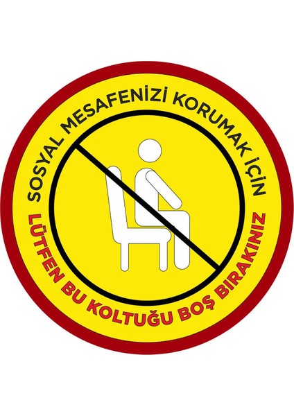 Koltuğu Boş Bırakın 25 x 25 cm Laminasyonlu - Folyo Baskı