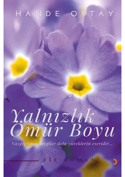 Yalnızlık Ömür Boyu - Hande Ortay