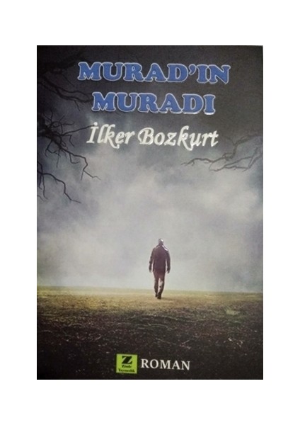 Murad'ın Muradı - İlker Bozkurt