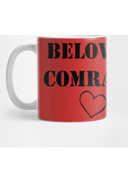 Beloved Comrade Heart Iıı Kupa Bardak