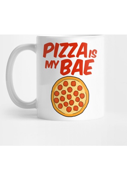 Pizza İs My Bae I Loev Pizza Pepperoni Slice New York Style Pizza Mozzarella Kupa Bardak