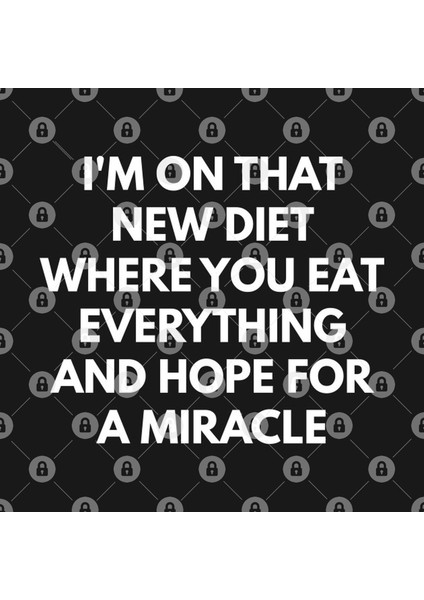 I'M On That New Diet Where You Eat Everything And Hope For A Miracle Kupa Bardak