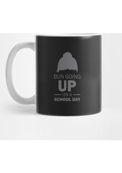Bun Up On A School Day Kupa Bardak