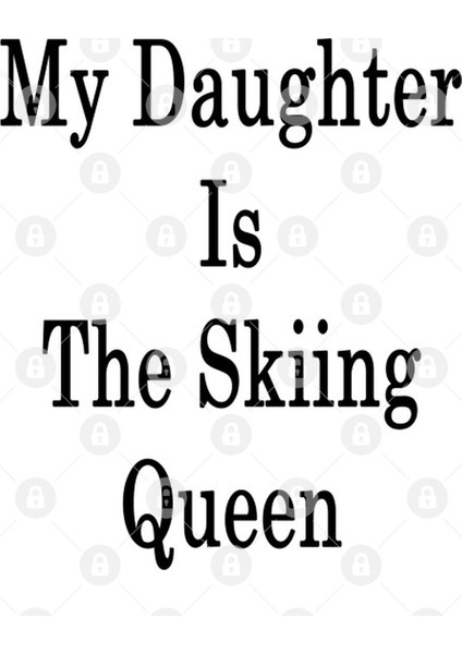 My Daughter Is The Skiing Queen Kupa Bardak