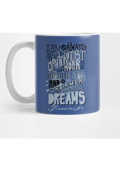 Dreamer Of Improbable Dreams Kupa Bardak