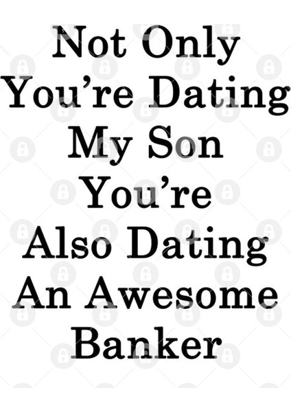 Not Only You'Re Dating My Son You'Re Also Dating An Awesome Banker Kupa Bardak