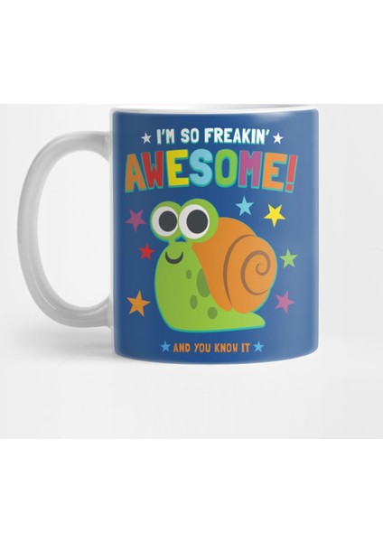 I'M Freakin' Awesome Snail Kupa Bardak