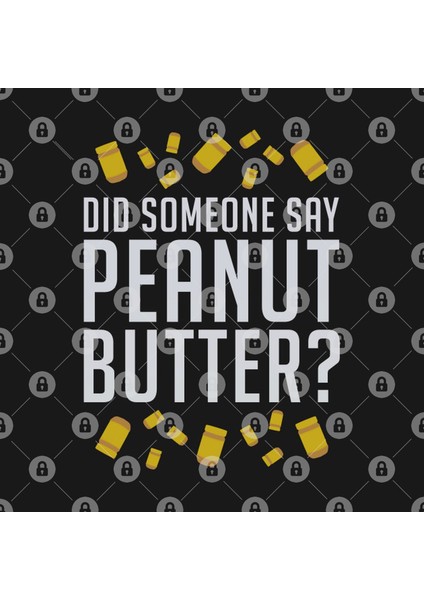 Did Someone Say, Peanut Butter? (White) Kupa Bardak