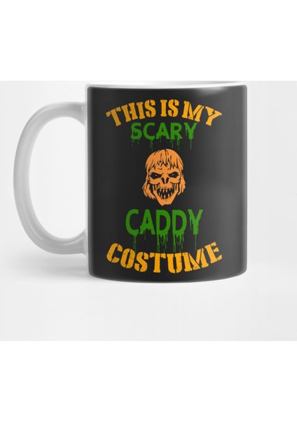 This Is My Scary Caddy Costume Kupa Bardak