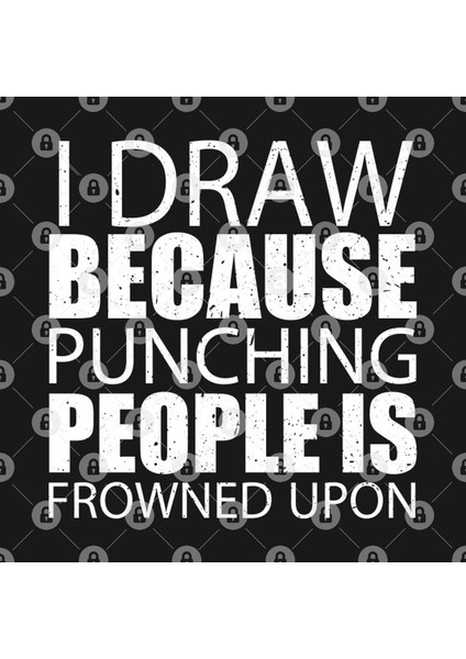 I Draw Because Punching People Is Frowned Upon – Custom T Kupa Bardak