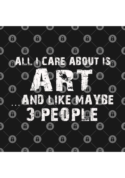 All I Care About Is Art And Like Maybe 3 People – Kupa Bardak