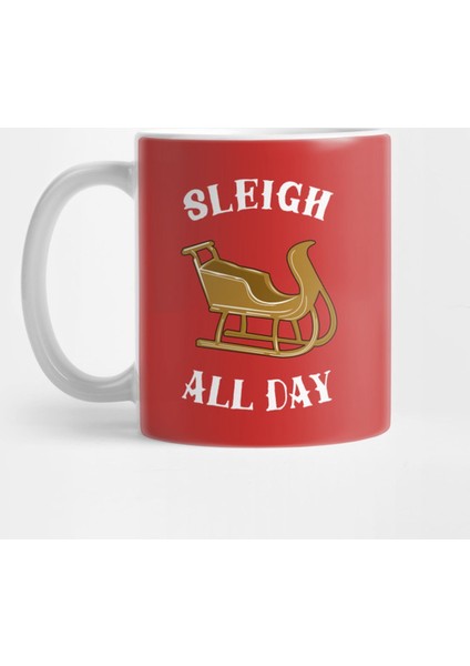 Sleigh All Day Kupa Bardak