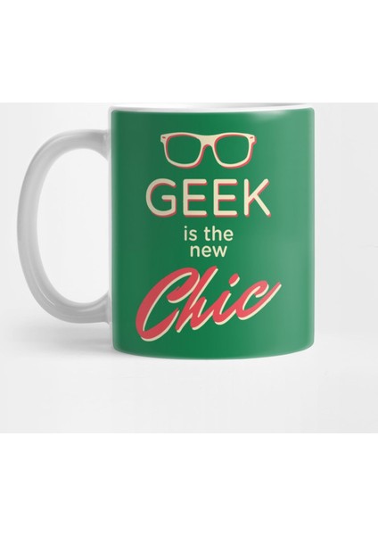 Geek İs The New Chic Kupa Bardak