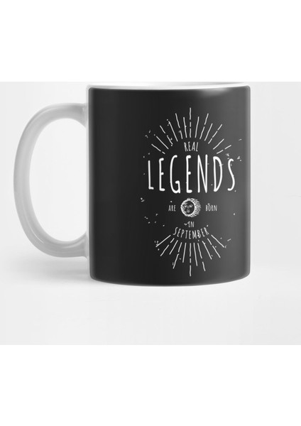 Real Legends Are Born İn September Kupa Bardak