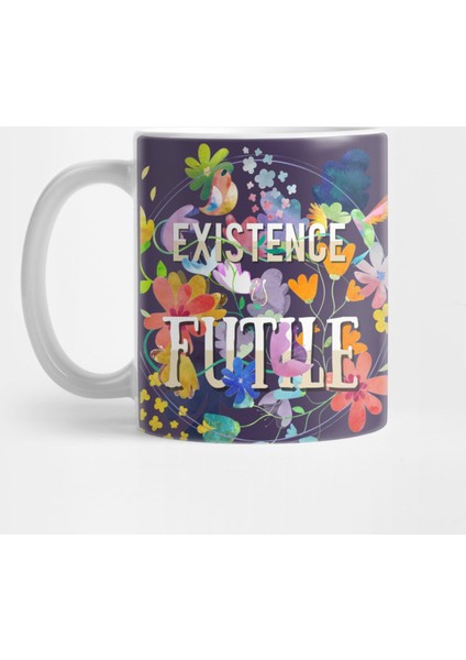 Existence Kupa Bardak