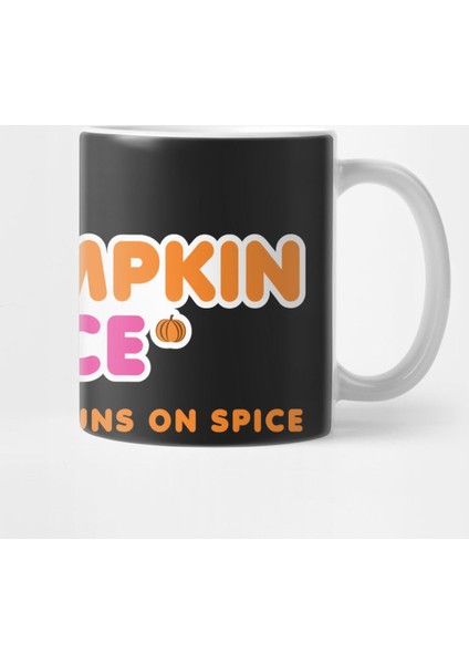 Pumpkin Spice Must Flow Kupa Bardak