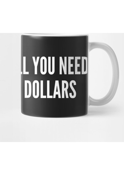 Funny - Sometimes All You Need İs A Billion Dollars Kupa Bardak