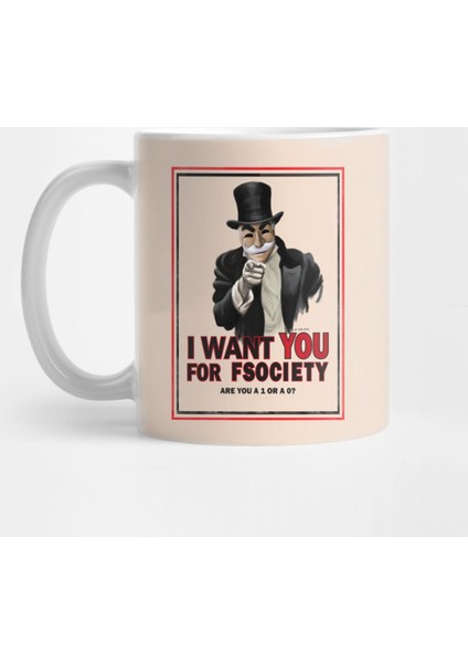I Want You For Fsociety Kupa Bardak