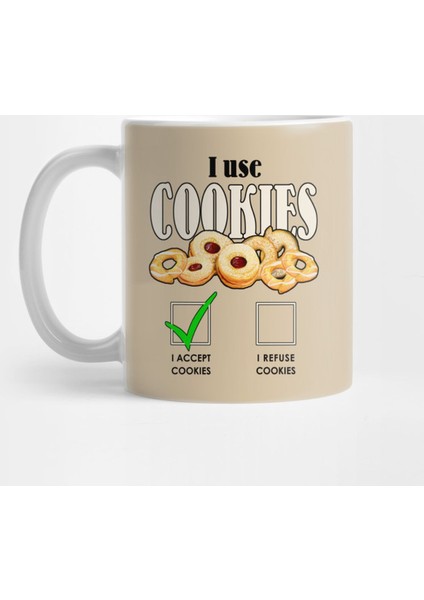 I Use Cookıes Kupa Bardak