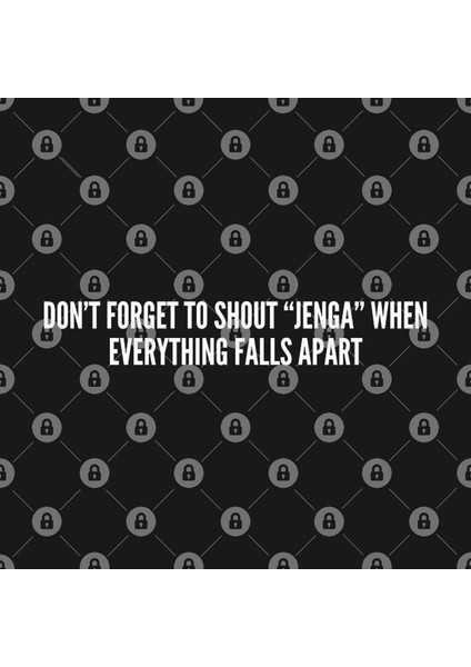 Don'T Forget To Shout Jenga When Everything Falls Apart Kupa Bardak