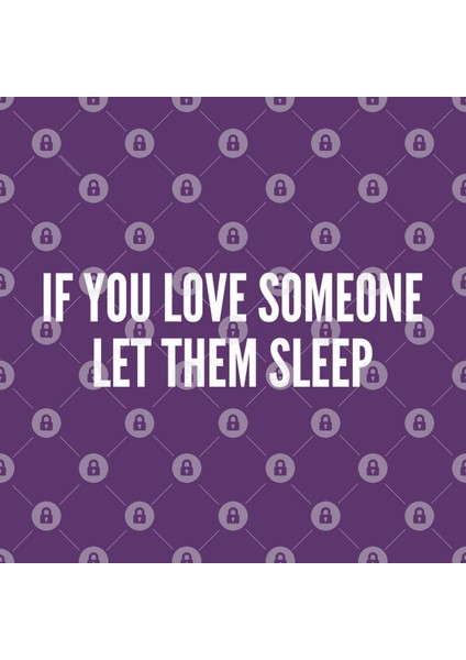 Weekend Humor - If You Love Someone, Let Them Sleep Kupa Bardak