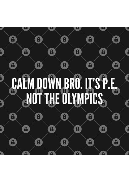Funny Gym Humor - It'S Pe Not The Olympics - Funny Statement Joke Slogan Kupa Bardak