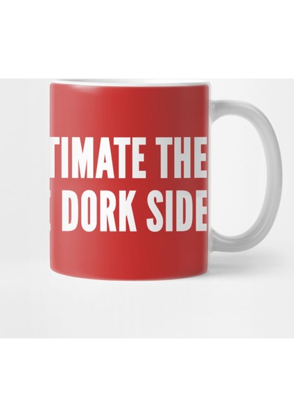 The Dork Side - Funny Novelty Slogan Parody Kupa Bardak