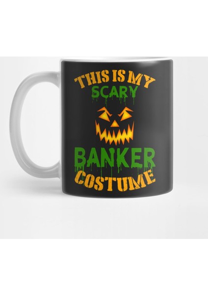 This Is My Scary Banker Costume Kupa Bardak