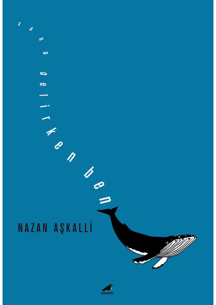 Sana Gelirken Ben - Nazan Aşkalli