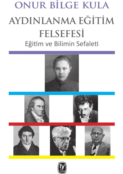 Aydınlanma Eğitim Felsefesi - Onur Bilge Kula