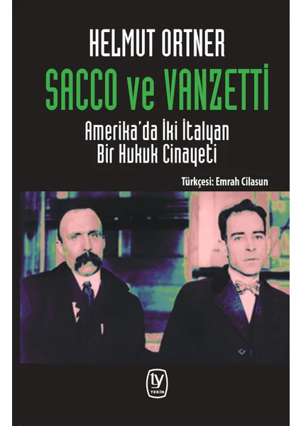 Sacco Ve Vanzetti - Helmut Ortner