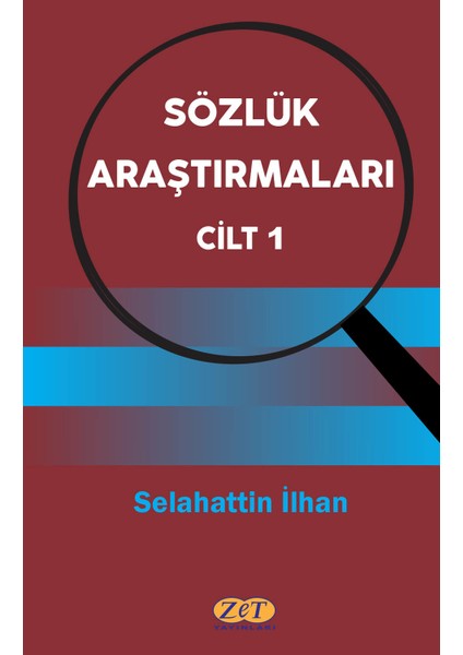 Sözlük Araştırmaları Cilt:1 - Selahattin İlhan