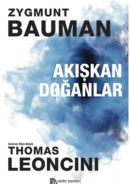 Akışkan Doğanlar - Zygmunt Bauman - Thomas Leoncini