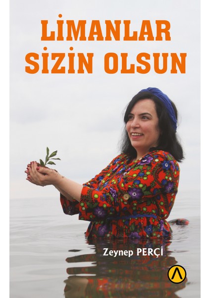 Limanlar Sizin Olsun - Zeynep Perçi