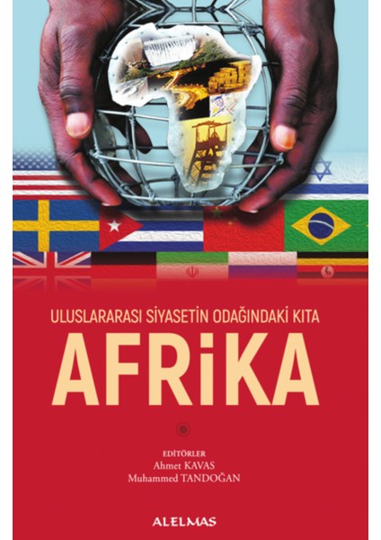Uluslararası Siyasetin Odağındaki Kıta Afrika