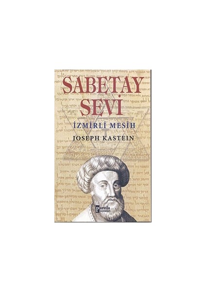 Sabetay Sevi – İzmirli Mesih - Joseph Kasteın