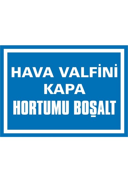 Hava Valfini Kapa Hortumu Boşalt (Kendinden Yapışkanlı Etiket) 17,5 x 25 cm