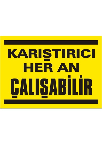 Karıştırıcı Heran Çalışabilir Galvaniz Uyarı Levhası 17,5 x 25 cm